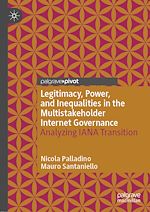 Télécharger le livre :  Legitimacy, Power, and Inequalities in the Multistakeholder Internet Governance
