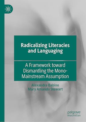 Téléchargez le livre :  Radicalizing Literacies and Languaging