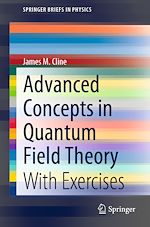 Télécharger le livre :  Advanced Concepts in Quantum Field Theory