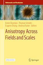 Download this eBook Anisotropy Across Fields and Scales