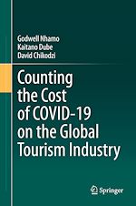 Télécharger le livre :  Counting the Cost of COVID-19 on the Global Tourism Industry