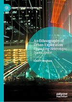 Télécharger le livre :  An Ethnography of Urban Exploration