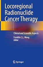 Télécharger le livre :  Locoregional Radionuclide Cancer Therapy