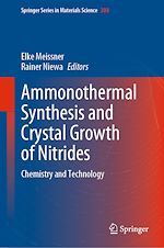 Télécharger le livre :  Ammonothermal Synthesis and Crystal Growth of Nitrides