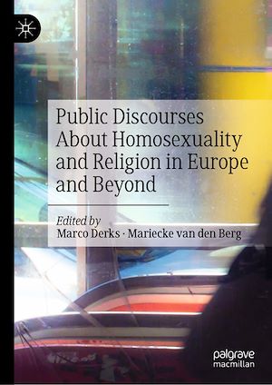 Téléchargez le livre :  Public Discourses About Homosexuality and Religion in Europe and Beyond