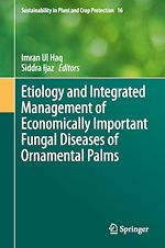 Télécharger le livre :  Etiology and Integrated Management of Economically Important Fungal Diseases of Ornamental Palms