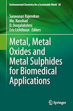 Télécharger le livre :  Metal, Metal Oxides and Metal Sulphides for Biomedical Applications