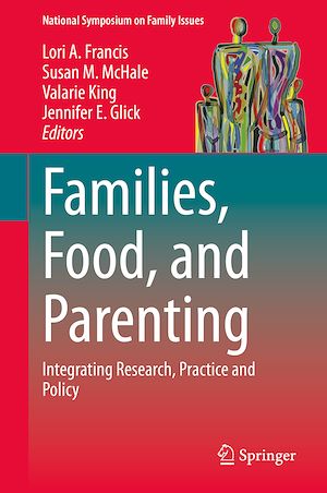 Téléchargez le livre :  Families, Food, and Parenting