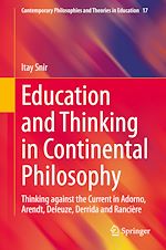 Télécharger le livre :  Education and Thinking in Continental Philosophy