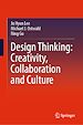 Télécharger le livre :  Design Thinking: Creativity, Collaboration and Culture