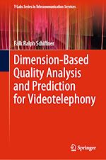 Télécharger le livre :  Dimension-Based Quality Analysis and Prediction for Videotelephony