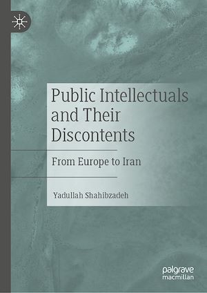 Téléchargez le livre :  Public Intellectuals and Their Discontents