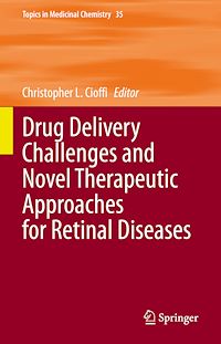 Télécharger le livre :  Drug Delivery Challenges and Novel Therapeutic Approaches for Retinal Diseases