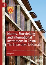 Télécharger le livre :  Norms, Storytelling and International Institutions in China