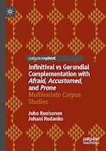 Télécharger le livre :  Infinitival vs Gerundial Complementation with Afraid, Accustomed, and Prone