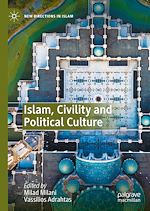 Télécharger le livre :  Islam, Civility and Political Culture
