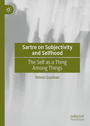 Téléchargez le livre :  Sartre on Subjectivity and Selfhood