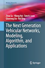 Télécharger le livre :  The Next Generation Vehicular Networks, Modeling, Algorithm and Applications