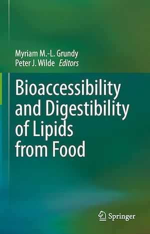 Téléchargez le livre :  Bioaccessibility and Digestibility of Lipids from Food