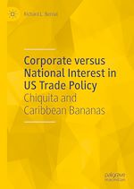Télécharger le livre :  Corporate versus National Interest in US Trade Policy