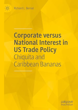 Téléchargez le livre :  Corporate versus National Interest in US Trade Policy