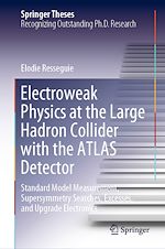 Télécharger le livre :  Electroweak Physics at the Large Hadron Collider with the ATLAS Detector