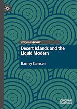 Télécharger le livre :  Desert Islands and the Liquid Modern