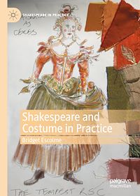 Télécharger le livre :  Shakespeare and Costume in Practice