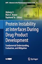 Télécharger le livre :  Protein Instability at Interfaces During Drug Product Development