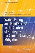 Télécharger le livre :  Water, Energy and Food Nexus in the Context of Strategies for Climate Change Mitigation