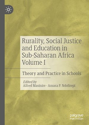 Téléchargez le livre :  Rurality, Social Justice and Education in Sub-Saharan Africa Volume I