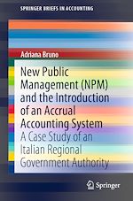 Télécharger le livre :  New Public Management (NPM) and the Introduction of an Accrual Accounting System