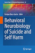 Télécharger le livre :  Behavioral Neurobiology of Suicide and Self Harm