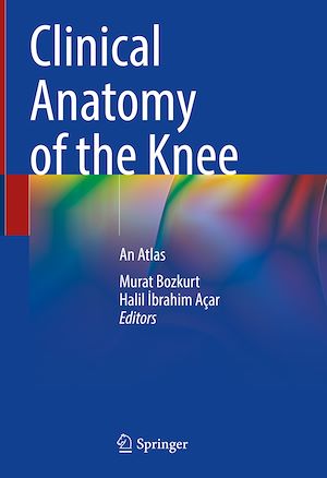 Téléchargez le livre :  Clinical Anatomy of the Knee