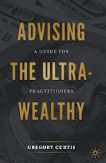 Télécharger le livre :  Advising the Ultra-Wealthy