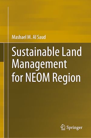 Téléchargez le livre :  Sustainable Land Management for NEOM Region