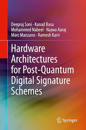 Téléchargez le livre :  Hardware Architectures for Post-Quantum Digital Signature Schemes