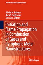 Download this eBook Initiation and Flame Propagation in Combustion of Gases and Pyrophoric Metal Nanostructures