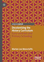 Télécharger le livre :  Decolonising the History Curriculum