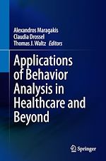Télécharger le livre :  Applications of Behavior Analysis in Healthcare and Beyond