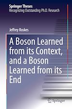 Télécharger le livre :  A Boson Learned from its Context, and a Boson Learned from its End