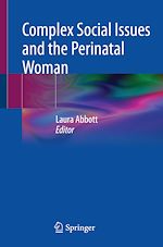 Télécharger le livre :  Complex Social Issues and the Perinatal Woman