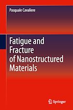Télécharger le livre :  Fatigue and Fracture of Nanostructured Materials