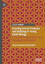 Télécharger le livre :  Framing School Violence and Bullying in Young Adult Manga