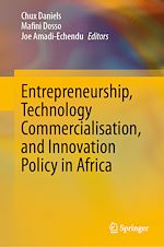 Télécharger le livre :  Entrepreneurship, Technology Commercialisation, and Innovation Policy in Africa