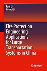 Télécharger le livre :  Fire Protection Engineering Applications for Large Transportation Systems in China