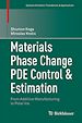 Télécharger le livre :  Materials Phase Change PDE Control & Estimation