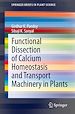 Télécharger le livre :  Functional Dissection of Calcium Homeostasis and Transport Machinery in Plants