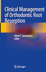 Télécharger le livre :  Clinical Management of Orthodontic Root Resorption