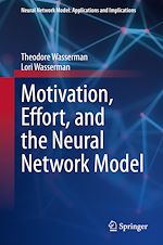 Download this eBook Motivation, Effort, and the Neural Network Model
